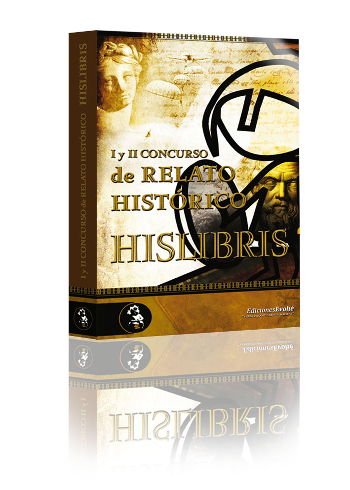 I y II Concurso de relato hist�rico Hislibris - Varios Autores