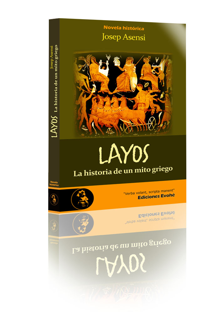 Layos. La historia de un mito griego - Josep Asensi