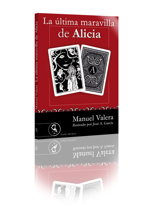 La �ltima maravilla de Alicia - Manuel Valera