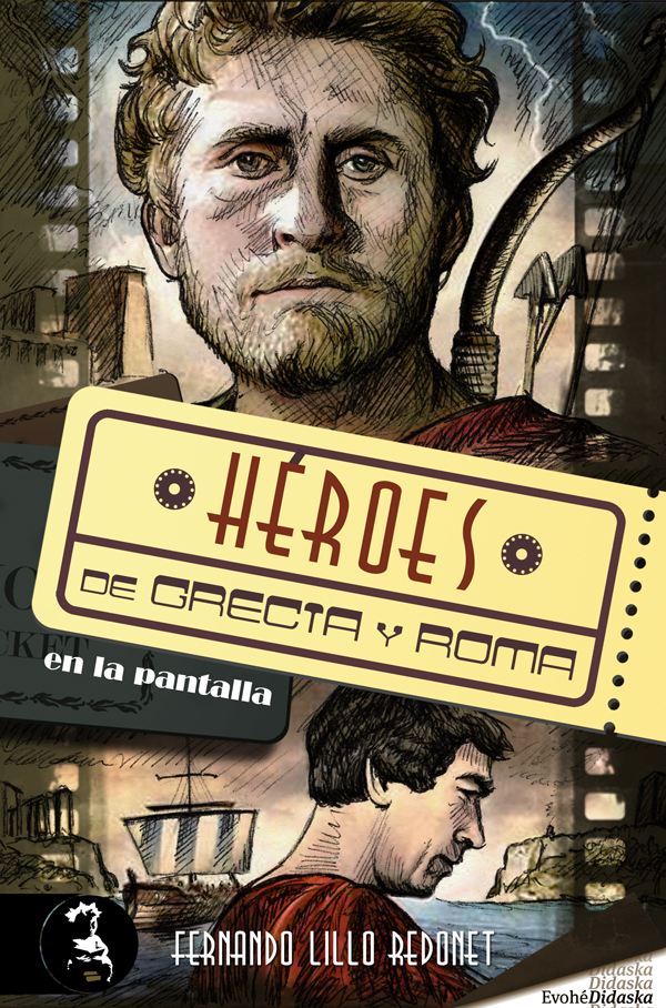 Héroes de Grecia y Roma en la pantalla – Fernando Lillo Redonet