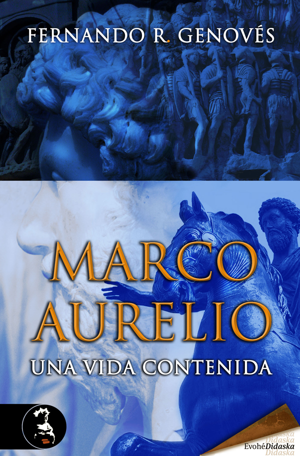 Marco Aurelio, una vida contenida – Fernando R. Genovés