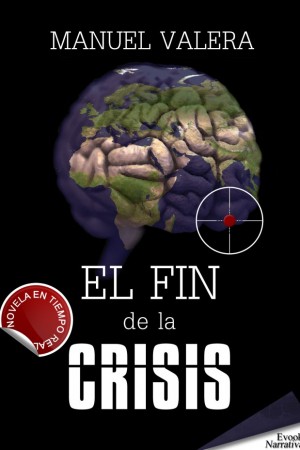 EL FIN DE LA CRISIS – Manuel Valera