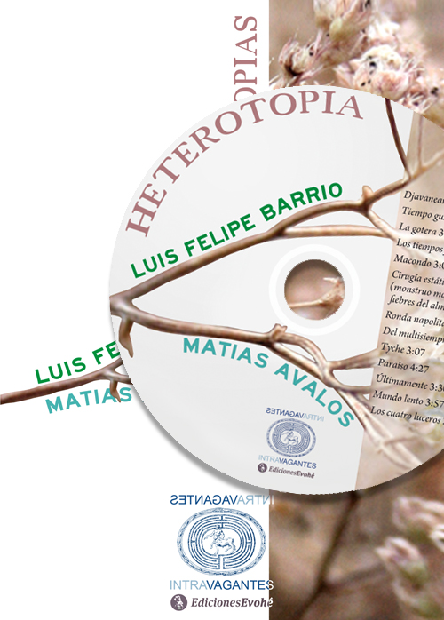 Heterotopías (libro + CD) – Matías Ávalos y Luis Felipe Barrio