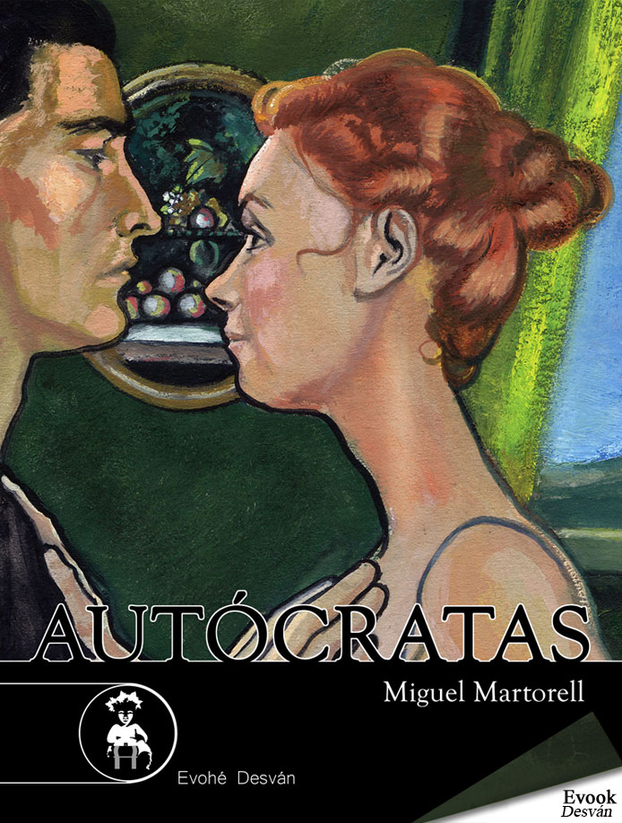 Autócratas – Miguel Martorell