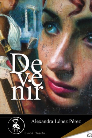 DEVENIR – Alexandra López Pérez