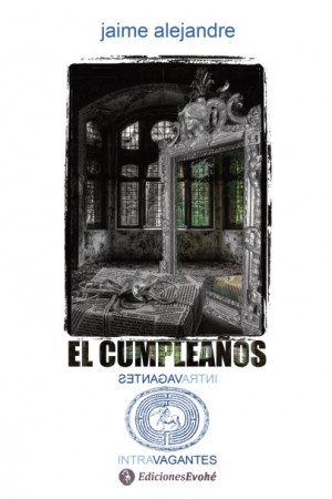 EL CUMPLEAÑOS – Jaime Alejandre