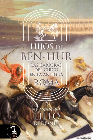 HIJOS DE BEN-HUR – Fernando Lillo Redonet