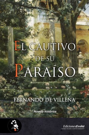 EL CAUTIVO DE SU PARAÍSO – Fernando de Villena