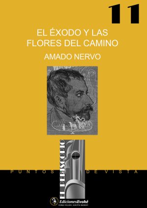 EL ÉXODO Y LAS FLORES DEL CAMINO – Amado Nervo