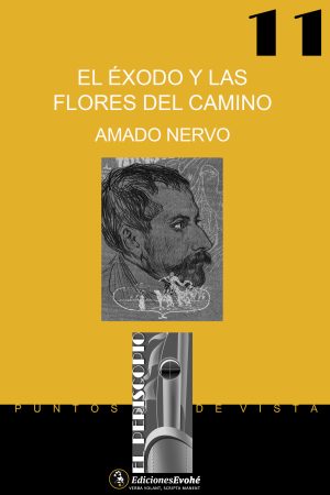 EL ÉXODO Y LAS FLORES DEL CAMINO – Amado Nervo