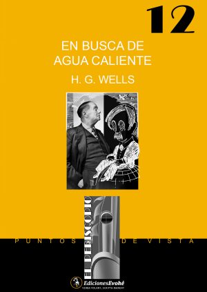 VIAJES DE UN REPUBLICANO RADICAL EN BUSCA DE AGUA CALIENTE – H. G. Wells